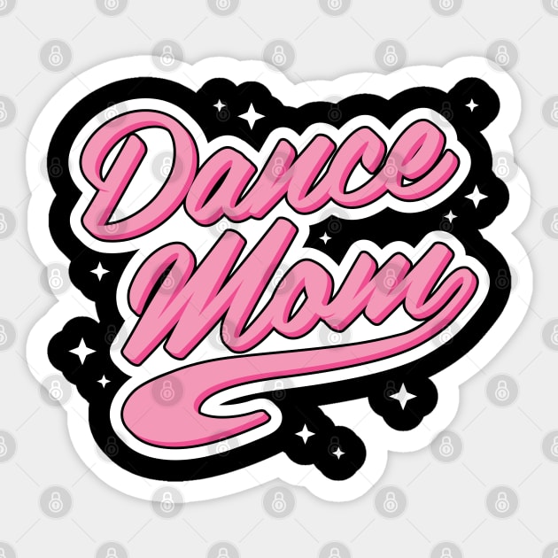 Dance Mom Sticker by bellamuert3